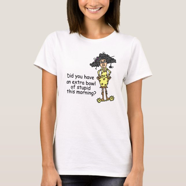 Stupidity Humour T-Shirt (Front)