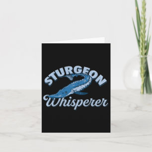 Sturgeon Whisperer Lake Life - Funny Fishing Gift Card
