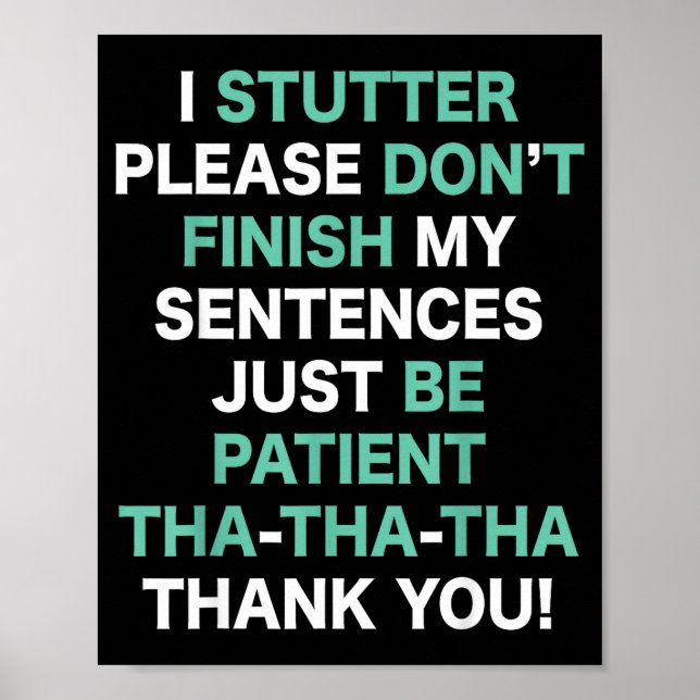 Stutter Stuttering Awareness Please Don't Finish M Poster (Front)
