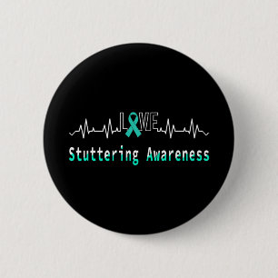 Stuttering Awareness Love Heartbeat Support Teal R 2 Inch Round Button