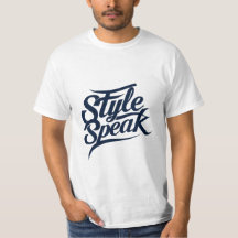 Style Speak T-Shirts - Bold Fashion Statements