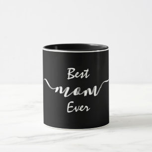 Stylish Best Mom Ever Mug
