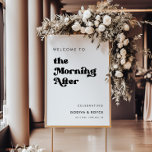 Stylish black and white The Morning After Welcome Poster<br><div class="desc">Welcome to The Morning After : Wedding Brunch signage. A retro chic theme: adopt this slightly vintage and stylish typographic design for your wedding stationery,  with a classic black and white theme. Customizable text colours and backgrounds.</div>