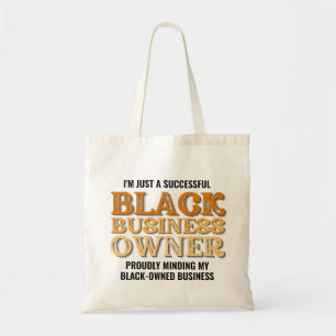 Stylish BLACK BUSINESS OWNER Black-Owned Tote Bag