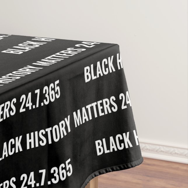 Stylish BLACK HISTORY MATTERS BHM Tablecloth (In Situ)