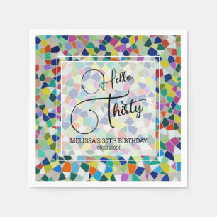 Stylish Colorful Mosaic Hello Thirty 30th Birthday Napkin