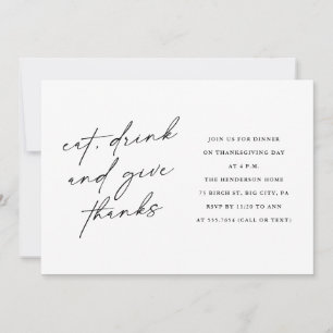 Stylish Eat Drink and Give Thanks Thanksgiving Invitation