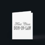 Stylish Funny Gifts : First Class Son in Law Holiday Card<br><div class="desc">First Class Son in Law is a stylish, cool and funny collection of fun gifts and gift ideas, designed for you to give your #1 Son in Law at Christmas, birthday parties, anniversaries, celebrations and special occasions. Each classic style gift for First Class Sons in Law is customizable : add...</div>