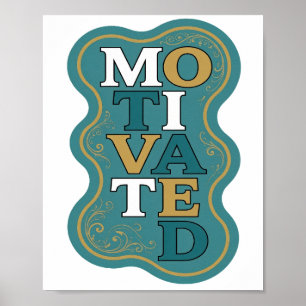 Stylish Gold MOTIVATED Bold Design Poster