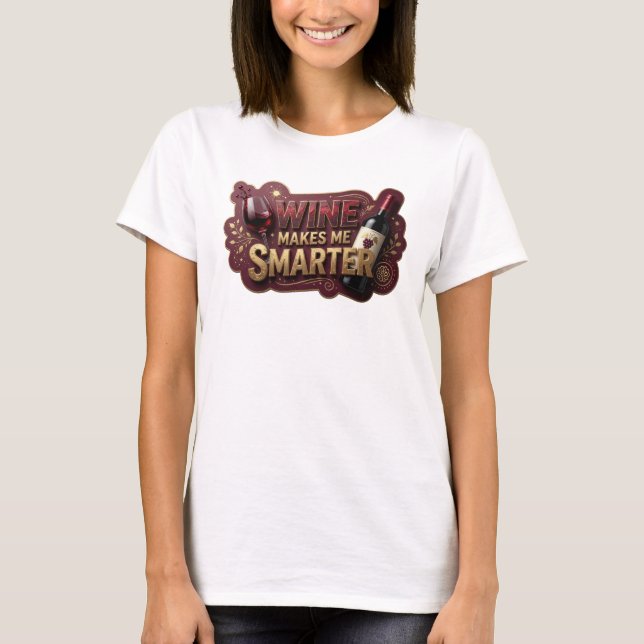 Stylish Gold WINE MAKES ME SMARTER Statement Tee (Front)