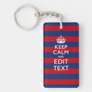 Stylish KEEP CALM AND Your Text on Stripes Keychain