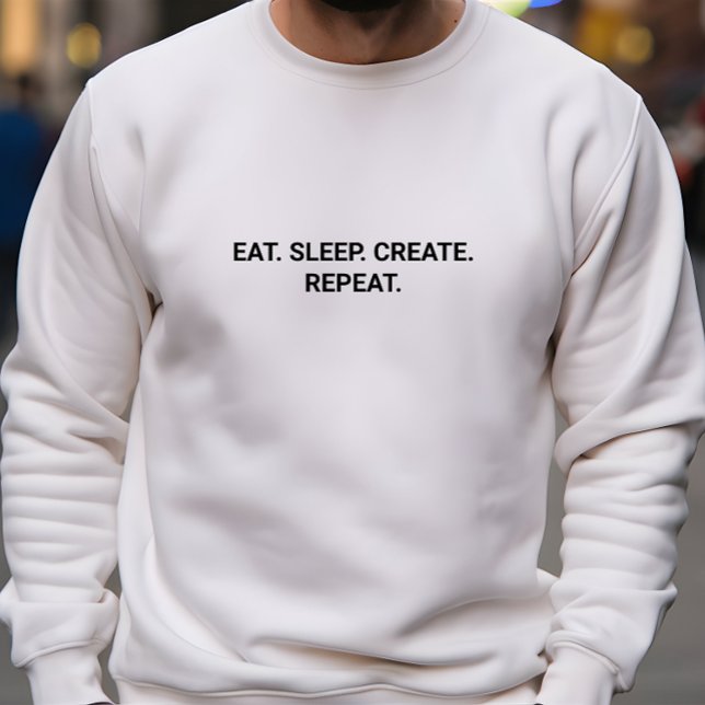 Stylish Men White Eat Sleep Create Repeat Slogan Sweatshirt (Stylish Men White Eat Sleep Create Repeat Slogan Sweatshirt)