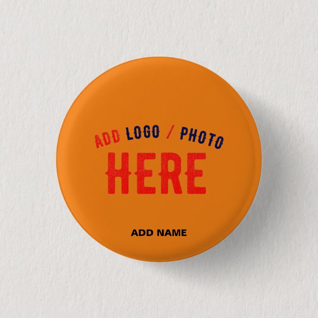 STYLISH MODERN CUSTOM DARK ORANGE VERIFIED BRANDED 1 INCH ROUND BUTTON (Front)