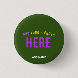 STYLISH MODERN CUSTOM FOREST GREEN VERIFIED BRAND 1 INCH ROUND BUTTON