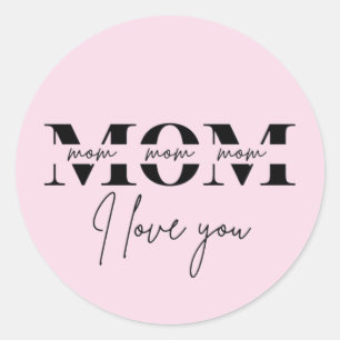 Stylish Mom Gift   Perfect for Mother's Day  Classic Round Sticker