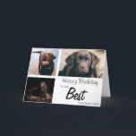 Stylish Personalized 3 Photo Collage | Birthday Card<br><div class="desc">Everyone will love these stylish 3 photo collage birthday cards, with a script font which says 'HAPPY BIRTHDAY', 'TO THE BEST DOG MOM EVER' can be changed to any PET such as CAT, RABBIT, HAMSTER, HORSE, PONY and so on. The text font style, size and colour can be changed by...</div>
