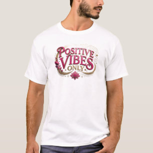 Stylish Pink POSITIVE VIBES ONLY Graphic Tee