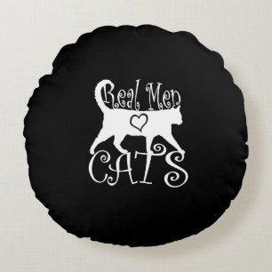 Stylish Real Men Love Cats on a black decor Round Pillow