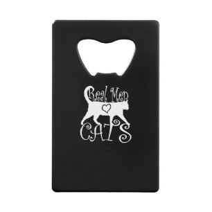 Stylish Real Men Love Cats on a black decor Wallet Bottle Opener