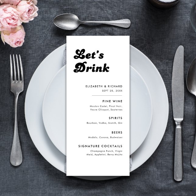 Stylish Retro Black White Wedding Let's Drink Bar Menu (Creator Uploaded)