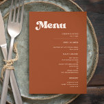 Stylish retro burnt orange wedding menu<br><div class="desc">A retro chic theme: adopt this slightly vintage and stylish typographic design for your wedding stationery,  with a burnt orange,  terracotta,  brown sugar & peach pink colour theme. Fully customizable text,  colours and backgrounds.</div>