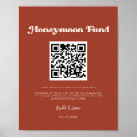 Stylish retro Terracotta Honeymoon fund QR code Poster<br><div class="desc">A retro chic theme: adopt this vintage and stylish typographic design for your Wedding stationery, with a terracotta colour theme. Easy to mix and match with our similar stationery available in peach pink, rust orange & brown sugar. Fully customizable text colours and backgrounds. Replace the QR code with your own...</div>