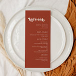 Stylish retro terracotta Let's eat wedding Menu<br><div class="desc">Let's eat! Wedding or reception party menu. A retro chic theme: adopt this slightly vintage and stylish typographic design for your wedding stationery,  with a burnt orange,  terracotta,  brown sugar & peach pink colour theme. Fully customizable text,  colours and backgrounds.</div>