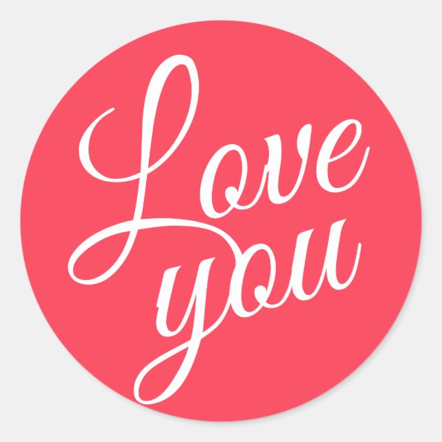 Stylish Script Cute Love You Red Quotes Classic Round Sticker (Front)
