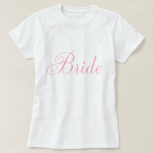 Stylish Script Pink Bride T-Shirt