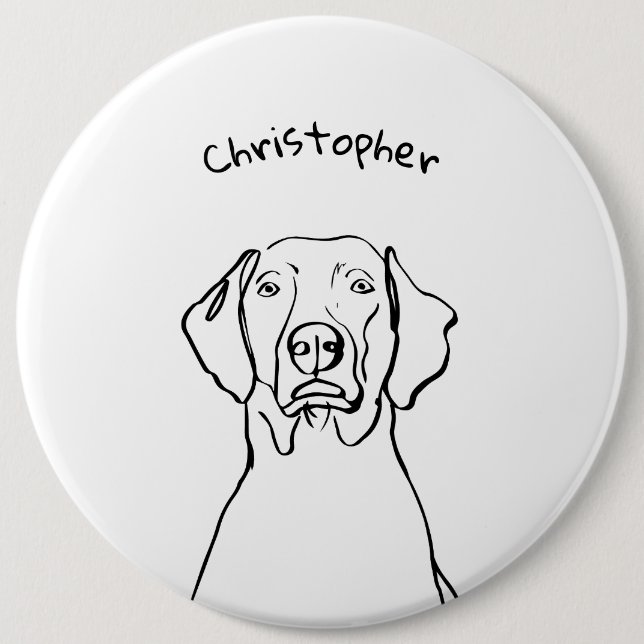 Stylish Weimaraner: Your Text, Your Style 6 Inch Round Button (Front)