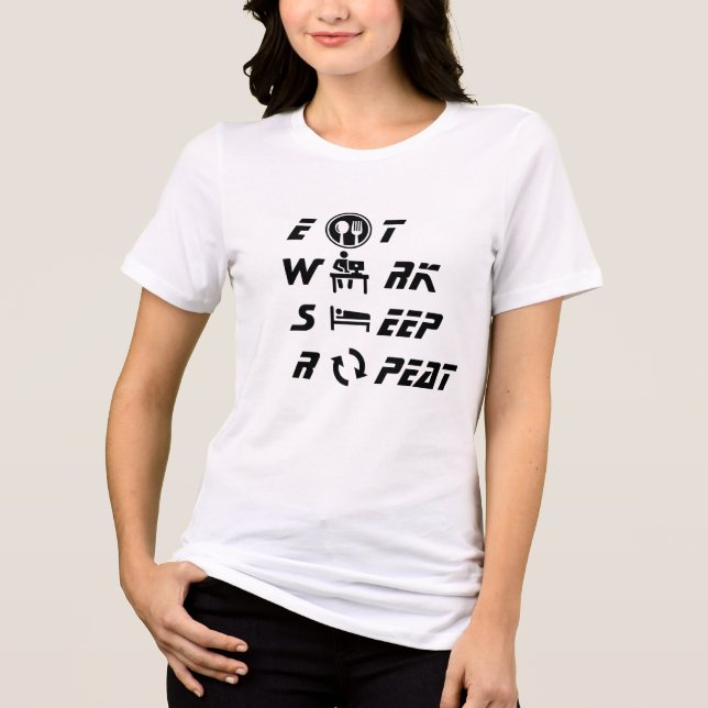 Stylish White Eat Work Sleep Repeat Slogan Tri-Blend Shirt (Front)
