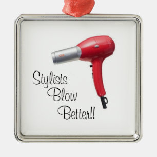 Stylists Blow Better Metal Ornament