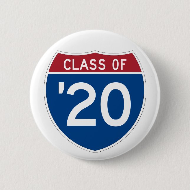 Stylized Interstate sign | Class of 2020 2 Inch Round Button (Front)