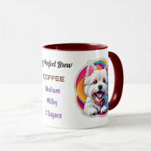 Stylized Westie - My Perfect Brew, Tea or Coffee