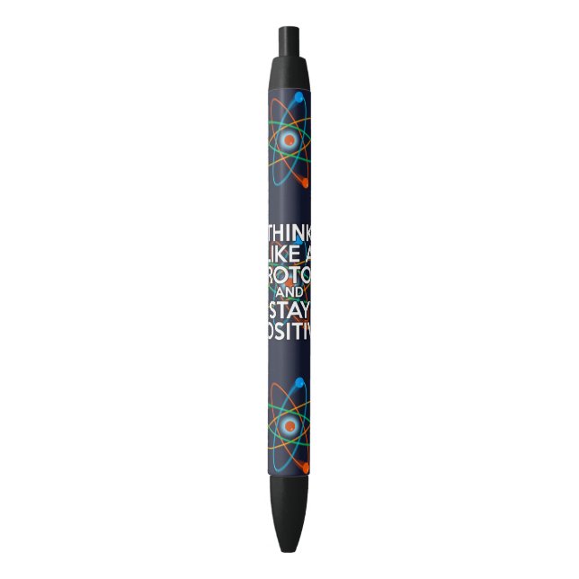 STYLO NOIR LA SCIENCE PENSE COMME UN PROTON ET RESTE POSITIVE (devant Vertical)