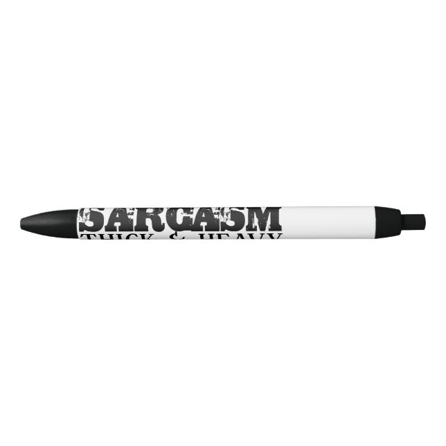Stylo Noir Sarcasme épais et lourd (Devant)