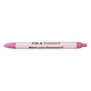 Stylo Noir slogan féministe de super puissance rose