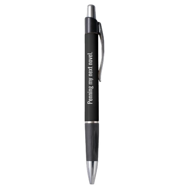 Stylo Penning my next Novel Novelty (Bas (Vertical))