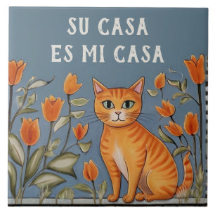 Su Casa es Mi Casa - Funny Spanish Cat Humour Tile