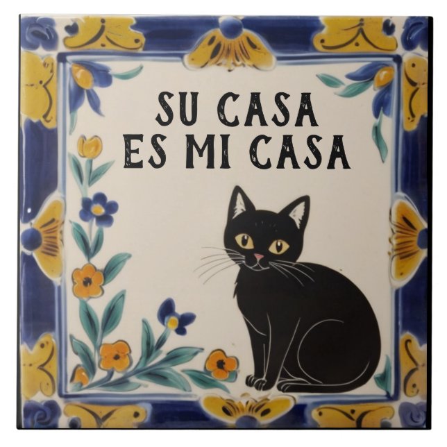 Su Casa es Mi Casa - Funny Spanish Cat Humour Tile (Front)