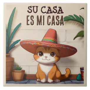 Su Casa es Mi Casa - Funny Spanish Cat Humour Tile