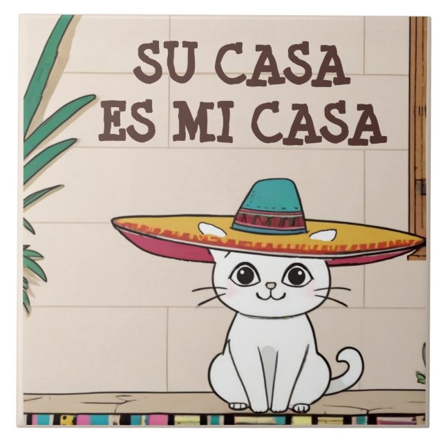Su Casa es Mi Casa - Funny Spanish Cat Humour Tile (Front)