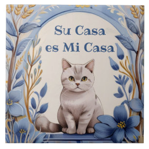 Su Casa es Mi Casa - Funny Spanish Cat Humour Tile