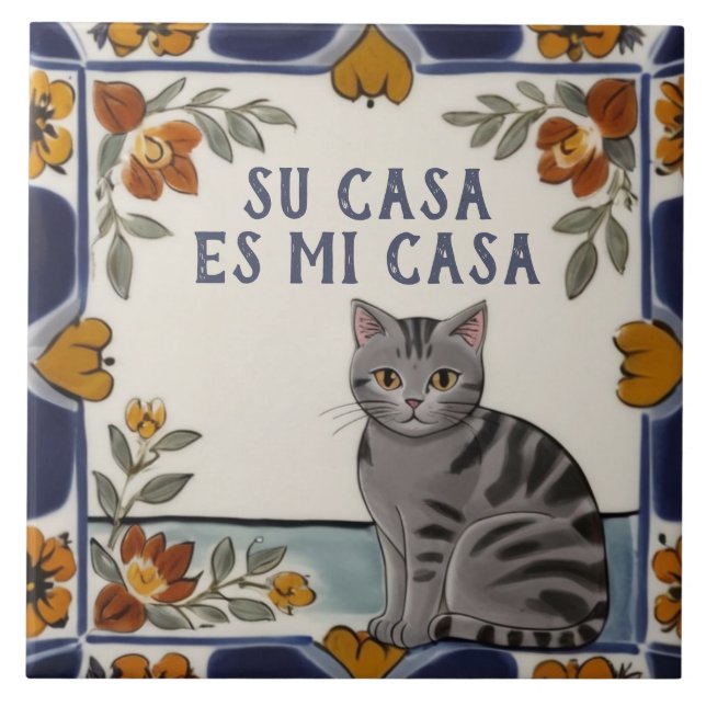 Su Casa es Mi Casa - Funny Spanish Cat Humour Tile (Front)
