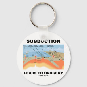 Subduction Leads To Orogeny (Geology Humour) Keychain