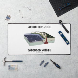 Subduction Zone Embedded Within Geology Humour Desk Mat