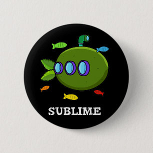 Sublime Funny Submarine Fruit Lime Pun Dark BG 2 Inch Round Button