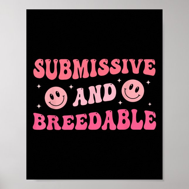 Submissive And Breedable Groovy - Uni-adults, Blac Poster (Front)
