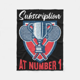 Subscription At Number 1 Funny Badminton  Fleece Blanket