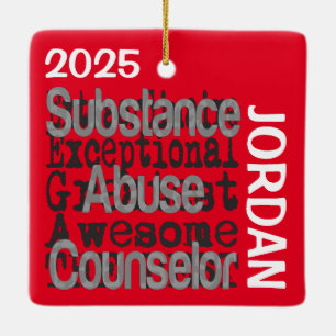 Substance Abuse Counsellor Extraordinaire CUSTOM Ceramic Ornament